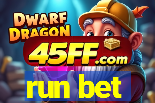 run bet